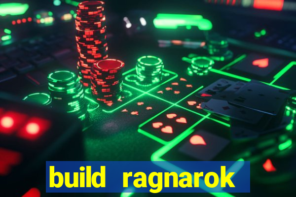 build ragnarok history reborn 1x